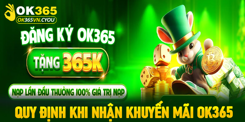 Quy định chung cho tất cả hội viên khi tham gia nhận khuyến mãi Ok365