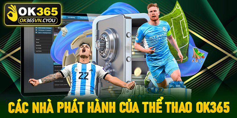 Các nhà phát hành game uy tín của thể thao Ok365